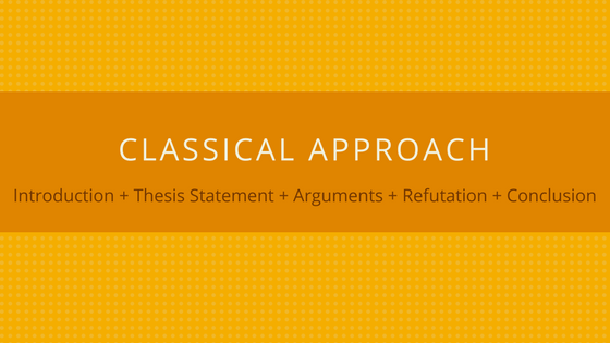 Classical Approach to Argumentative Essay